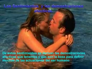 La Reproducción (sexo). La Autoconservación (miedo).