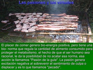 El control emocionaly el consumo de energíaPero del control de los sentidostambién se puedeconseguirpormedio de un adiestramiento del organismopormedio de la aplicación de métodos de control basados en la meditaciónreligiosa.Los principalesexponentes de estapráctica son los monjes en clausuracomo los budistastibetanos, trapensescatolicos, etc..