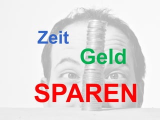Seite 5 © StoneOne 2013
Zeit
Geld
SPAREN
 