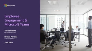 Driving Employee Engagement through Microsoft Teams | PDF