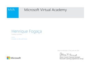 Henrique FogaçaConcluiu com êxito:
Curso
Iniciando no Microsoft Azure
Data da realização: 30 de junho de 2015
 