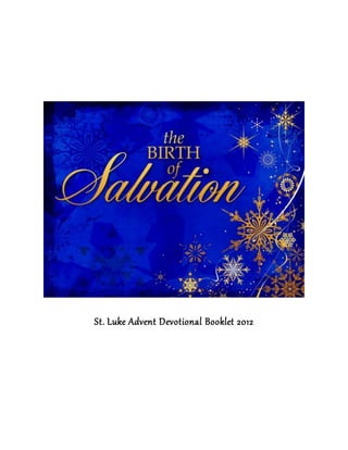 St. Luke Advent Devotional Booklet 2012
 