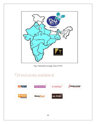 23
Fig.1 Network Coverage Area of T24
 