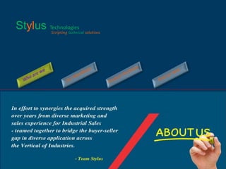 Stylus Technologies
Scripting technical solutions
 