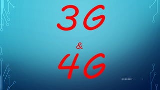 3G
&
4G 101/01/2017
 