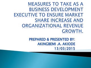 MEASURES TO TAKE AS A BUSINESS DEVELOPMENT EXECUTIVE