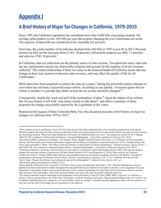 39
Appendix I
A Brief History of Major Tax Changes in California, 1979-2015
Since 1995, the California Legislature has con...