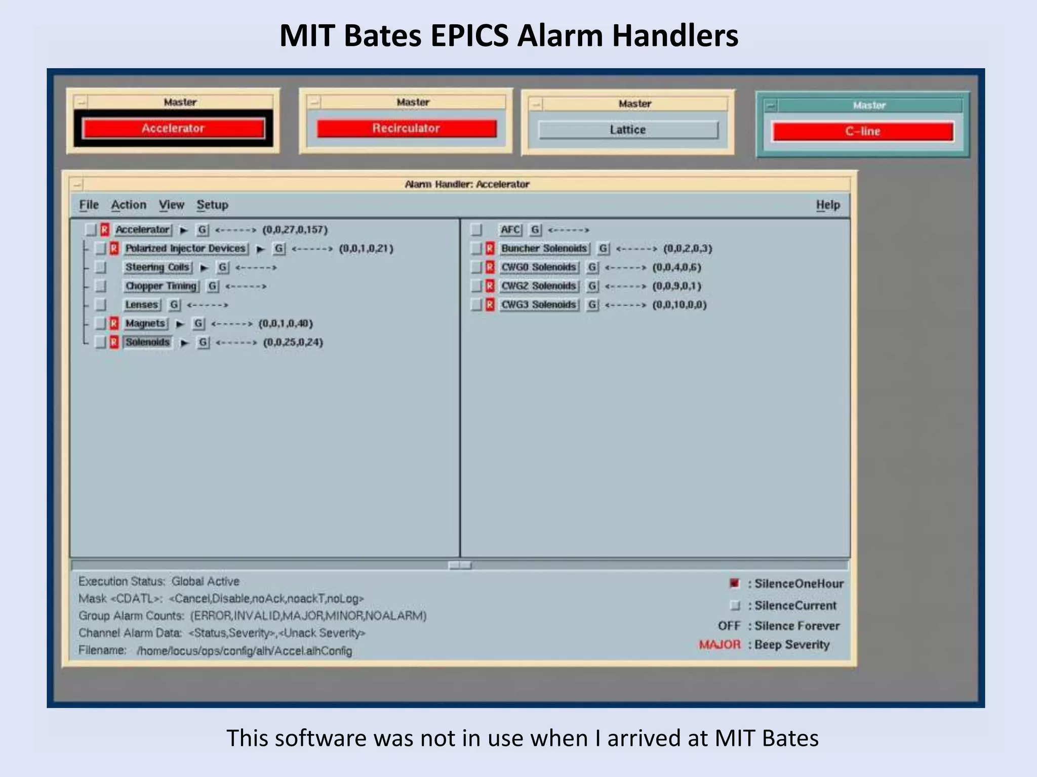 MIT Bates EPICS Alarm Handlers
This software was not in use when I arrived at MIT Bates
 