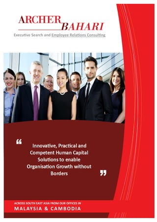 Executive Search and Employee Relations Consulting
MALAYSIA & CAMBODIA
 