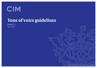 Tone of voice guidelines
Version 1.1
10.07.2015
 
