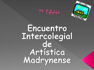 7º edición intercolegial...