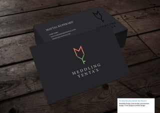 My creative role within the projecT
Branding design, print design, presentation
design, event design & website design
 