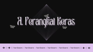 hardware - hardware - hardware - hardware - hardware - hardware
 