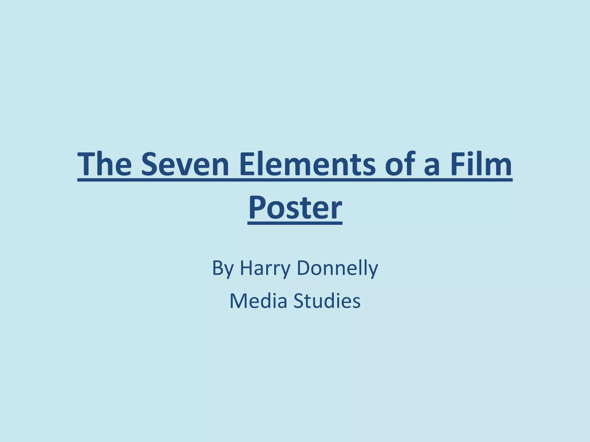 The Seven Elements of a Film Poster | PPTX