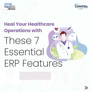 7 Essential Features of ERP for Healthcare Industry | PDF