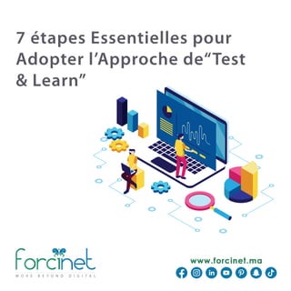 7 étapes Essentielles pour Adopter l’Approche de Test & Learn - FORCINET.pdf