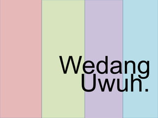 Wedang
Uwuh.
 