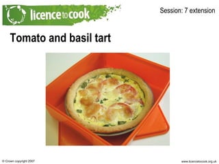 Tomato and basil tart Session: 7 extension 