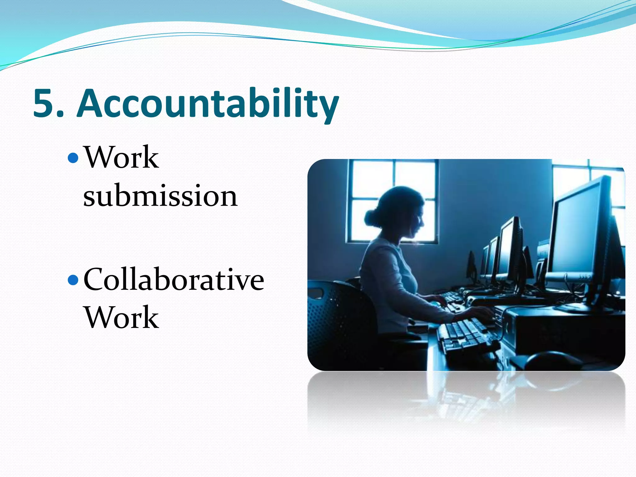 5. Accountability Work submissionCollaborative Work