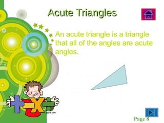 Acute Triangles




  Powerpoint Templates   Page 8
 