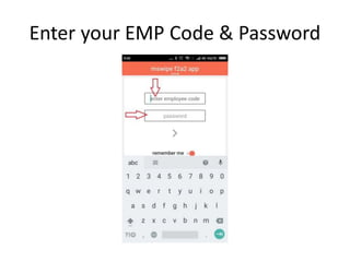 Enter your EMP Code & Password
 