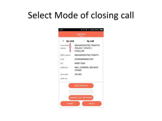 Select Mode of closing call
 