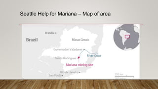 Seattle Help for Mariana – Map of area
 