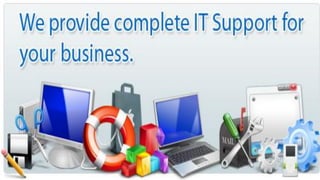 IT Support and Specialist Services that are fully
responsive to your IT needs.
 