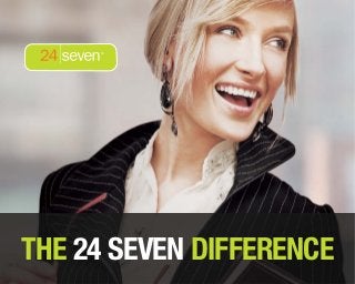 THE 24 SEVEN DIFFERENCE
 