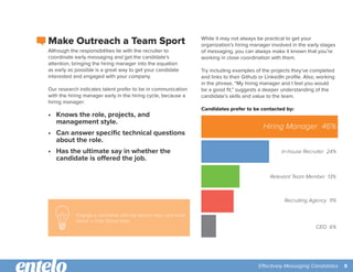 Effectively Messaging Candidates 9
Make Outreach a Team Sport
Although the responsibilities lie with the recruiter to
coor...