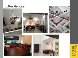 …Residences
 