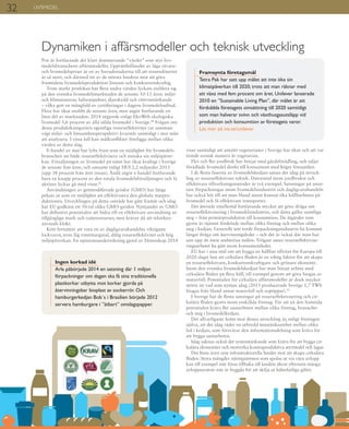 LIVSMEDEL
Dynamiken i affärsmodeller och teknisk utveckling
Pris är fortfarande det klart dominerande ”värdet” som styr livs-
medelsbranschens affärsmodeller. Upprätthållandet av låga råvaru-
och livsmedelspriser är en av huvudorsakerna till att resursslöseriet
är så stort, och därmed ett av de största hindren mot att göra
framtidens livsmedelsproduktion lönsam och konkurrenskraftig.
Trots starkt prisfokus har flera andra värden lyckats etablera sig
på den svenska livsmedelsmarknaden de senaste 10-15 åren: miljö-
och klimatansvar, hälsoaspekter, djurskydd och rättvisetänkande
– vilka gett en mångfald av certifieringar i dagens livsmedelsutbud.
Flera har ökat snabbt de senaste åren, men utgör fortfarande en
liten del av marknaden: 2014 utgjorde enligt EkoWeb ekologiska
livsmedel 5,6 procent av alla sålda livsmedel i Sverige.44
Frågan om
dessa produktkategoriers egentliga resurseffektivitet (ur samman-
vägt miljö- och lönsamhetsperspektiv) kvarstår samtidigt i stor mån
att analysera. I vissa fall kan målkonflikter föreligga mellan olika
värden av detta slag.
E-handel av mat har lyfts fram som en möjlighet för livsmedels-
branschen att både resurseffektivisera och minska sin miljöpåver-
kan. Försäljningen av livsmedel på nätet har ökat kraftigt i Sverige
de senaste fem åren, och omsatte enligt HUI 2,2 miljarder 2013
(upp 38 procent från året innan). Ändå utgör e-handel fortfarande
bara en knapp procent av den totala livsmedelsförsäljningen och få
aktörer lyckas gå med vinst.42
Användningen av genmodifierade grödor (GMO) har länge
pekats ut som en möjlighet att effektivisera den globala matpro-
duktionen. Utvecklingen på detta område har gått framåt och idag
har EU godkänt ett 50-tal olika GMO-grödor. Nyttjandet av GMO
har definitivt potentialen att bidra till en effektivare användning av
tillgängliga mark och vattenresurser, men kräver då att tekniken
används klokt.
Kött fortsätter att vara en av dagligvaruhandelns viktigaste
lockvaror, trots låg vinstmarginal, dålig resurseffektivitet och hög
miljöpåverkan. En opinionsundersökning gjord av Demoskop 2014
Ingen korkad idé
Arla påbörjade 2014 en satsning där 1 miljon
förpackningar om dagen ska få sina traditionella
plastkorkar utbytta mot korkar gjorda på
återvinningsbar bioplast av sockerrör. Och
hamburgerkedjan Bob´s i Brasilien började 2012
servera hamburgare i ”ätbart” omslagspapper.
visar samtidigt att antalet vegetarianer i Sverige har ökat och att var
tionde svensk numera är vegetarian.
Fler och fler jordbruk har börjat med gårdsförädling, och säljer
förädlade livsmedel direkt till konsument med högre lönsamhet.
I de flesta faserna av livsmedelskedjan satsas det idag på utveck-
ling av resurseffektivare teknik. Datorstöd inom jordbruket och
effektivare tillverkningsmetoder är två exempel. Satsningar på smar-
tare förpackningar inom livsmedelsindustrin och dagligvaruhandeln
har också lett till att man bland annat kunnat öka hållbarheten på
livsmedel och få effektivare transporter.
Det återstår emellertid fortfarande mycket att göra ifråga om
resurseffektivisering i livsmedelsindustrin, och detta gäller samtliga
steg – från primärproduktion till konsumtion. De åtgärder som
gjorts är ojämnt fördelade mellan olika företag och mellan olika
steg i kedjan. Generellt sett torde förpackningsindustrin ha kommit
längst ifråga om återvinningsledet – och det är också där man har
satt upp de mest ambitiösa målen. Trögast anses resurseffektivise-
ringsarbetet ha gått inom konsumentledet.
EU har i sina mål om att bygga en hållbar tillväxt för Europa till
2020 slagit fast att cirkulära flöden är en viktig faktor för att skapa
en resurseffektivare, konkurrenskraftigare och grönare ekonomi.
Inom den svenska livsmedelskedjan har man börjat arbeta med
cirkulära flöden på flera håll, till exempel genom att göra biogas av
matavfall. Potentialen för cirkulära affärsmodeller är dock mycket
större än vad som nyttjas idag (2013 producerade Sverige 1,7 TWh
biogas från bland annat matavfall och soptippar).43
I Sverige har de flesta satningar på resurseffektivisering och cir-
kulära flöden gjorts inom enskillda företag. För att nå den framtida
potentialen krävs fler samarbeten mellan olika företag, branscher
och steg i livsmedelkedjan.
Det allvarligaste hotet mot denna utveckling är, enligt företagen
själva, att det idag råder en utbredd misstänksamhet mellan olika
led i kedjan, som försvårar den informationsdelning som krävs för
att bygga samarbeten.
Idag saknas också det systemtänkande som krävs för att bygga cir-
kulära ekonomier och motverka kontraproduktiva styrmedel och lagar.
Det finns även rent infrastrukturella hinder mot att skapa cirkulära
flöden. Stora mängder näringsämnen som spolas ut via våra avlopp
kan till exempel inte föras tillbaka till landets åkrar eftersom många
avloppssystem inte är byggda för att skilja ut hälsofarliga gifter.
Framsynta företagsmål
Tetra Pak har satt upp målet att inte öka sin
klimatpåverkan till 2020, trots att man räknar med
att växa med fem procent om året. Unilever lanserade
2010 en ”Sustainable Living Plan”, där målet är att
fördubbla företagets omsättning till 2020 samtidigt
som man halverar svinn och växthusgasutsläpp vid
produktion och konsumtion av företagets varor.
Läs mer på iva.se/unilever
32
 