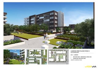 CLEMTON PARK VILLAGE STAGE 3
FOR AUSTRALAND
2013 - CURRENT
>> ARCHITECTURE - RESIDENTIAL MIXED-USE
>> LANDSCAPE ARCHITECTURE
UNDER CONSTRUCTION
 