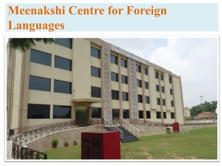 Meenakshi Centre for Foreign
Languages
 
