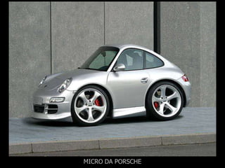 MICRO DA PORSCHE