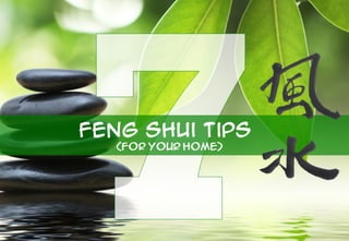 7 Feng Shui Tips (For Your Home)