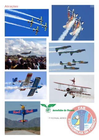 Atrações




           7º FESTIVAL AÉREO
 