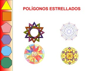 POLÍGONOS ESTRELLADOS
 