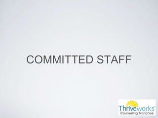 COMMITTED STAFF
 