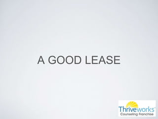 A GOOD LEASE
 