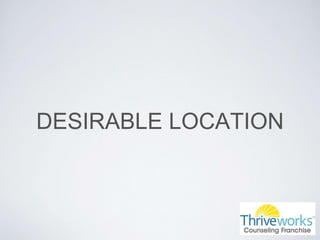 DESIRABLE LOCATION
 