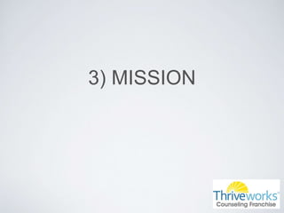 3) MISSION
 