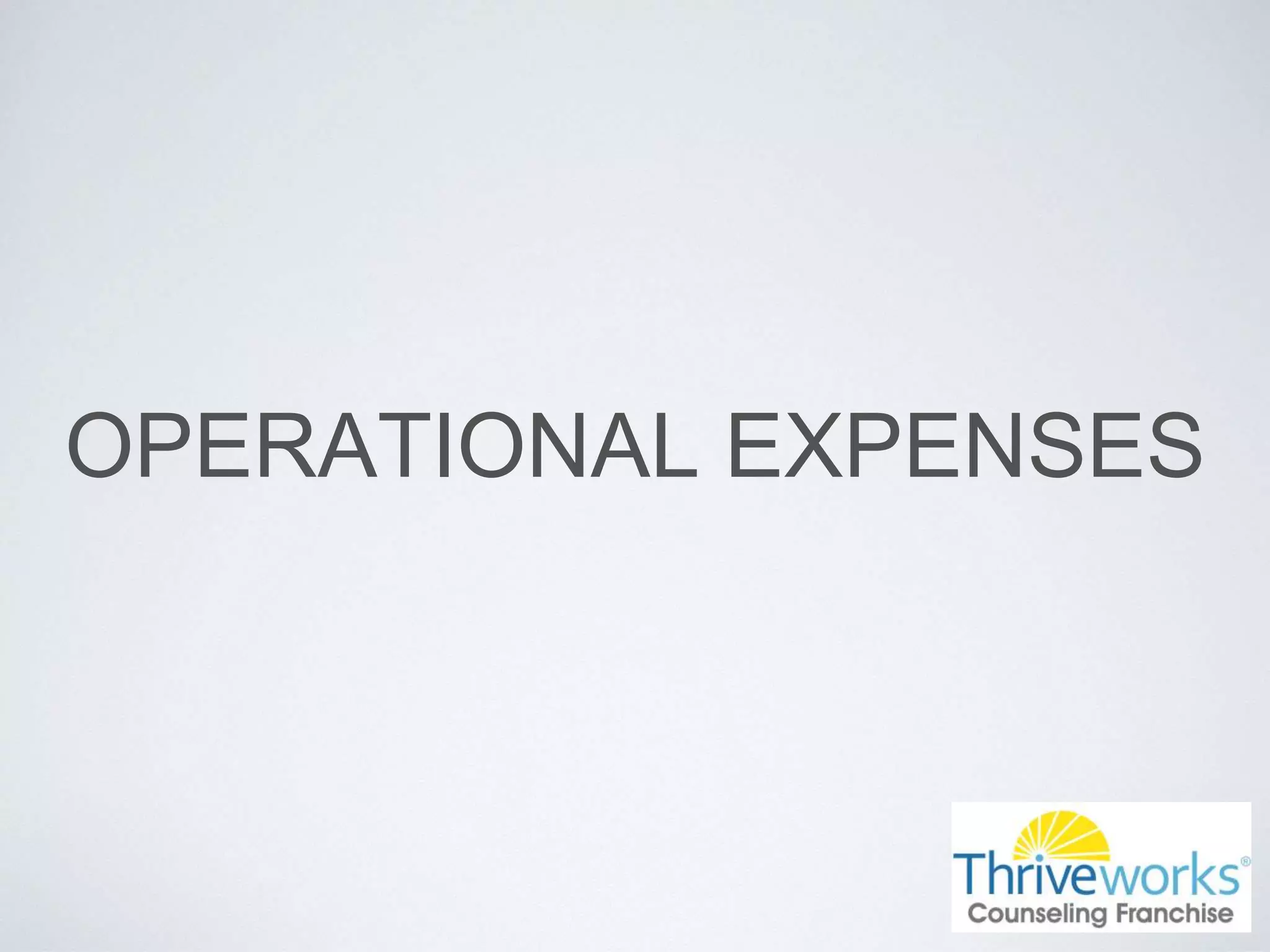 OPERATIONAL EXPENSES
 