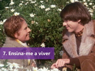 www.agendor.com.br
7. Ensina-me a viver
 