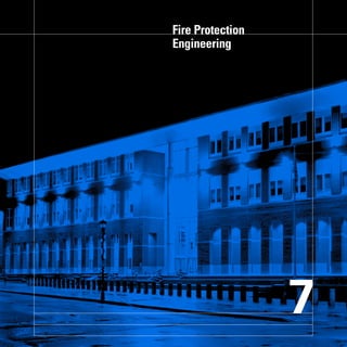 Fire Protection
Engineering
7
7
 