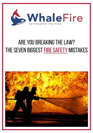 7 fire safety mistakes
