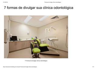 7 formas de divulgar clinica odontologica