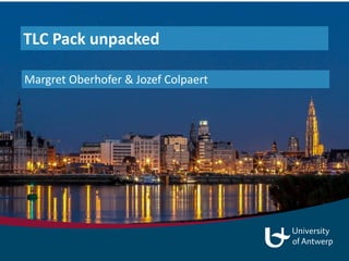 TLC Pack unpacked
Margret Oberhofer & Jozef Colpaert
 