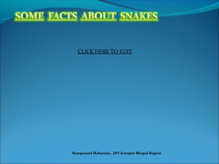 CLICK HERE TO EDIT
Ramprasad Maharana , JNV Koraput Bhopal Region