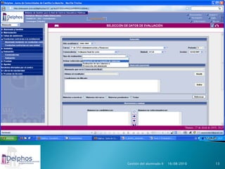 Gestión del alumnado II   16/08/2010   13
 